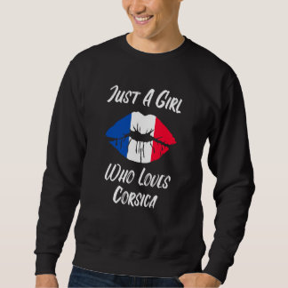 Lips Mouth Love French Flag Corsica Sweatshirt