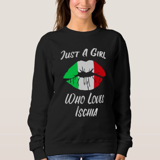 Lips Mouth Love Italian Flag Ischia Sweatshirt (Vorderseite)