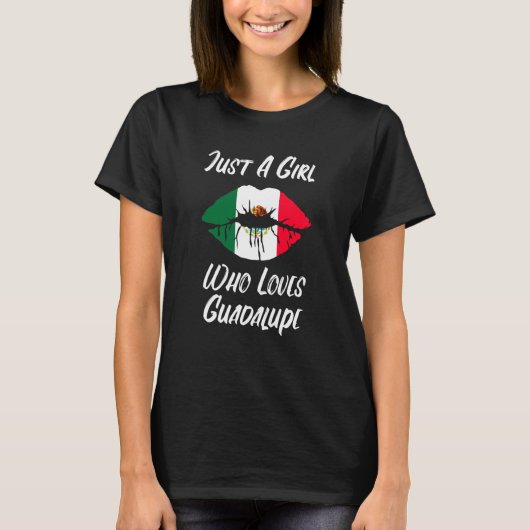 Lips Mouth Love Mexican Flag Guadalupe T-Shirt (Vorderseite)
