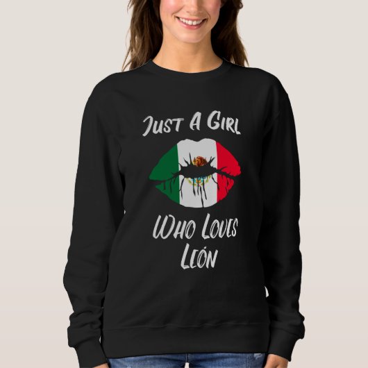 Lips Mouth Love Mexican Flag Leon Sweatshirt (Vorderseite)