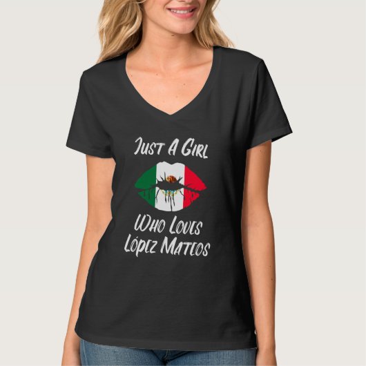 Lips Mouth Love Mexican Flag Lopez Mateos T-Shirt (Vorderseite)