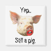 Lipstick mit einem Schwein Magnet (Vorne)