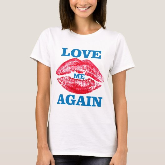 Lipstick und Liebe T - Shirt (Vorderseite)