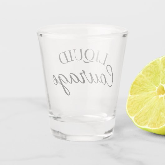 Liquid Courage Schnapsglas (Rückseite)