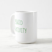 Liquid Creativity Coffee Spaß Tasse (Vorderseite Links)