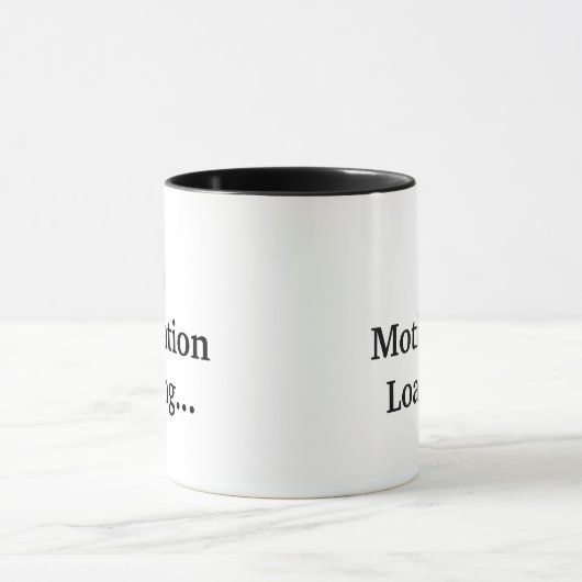 Liquid Motivation Loading, Co-Worker Funny Quote Tasse (Zentrum)