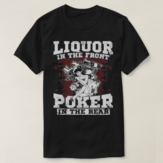 Liquor im vorderen Poker hinten 1026 T-Shirt (Design vorne)