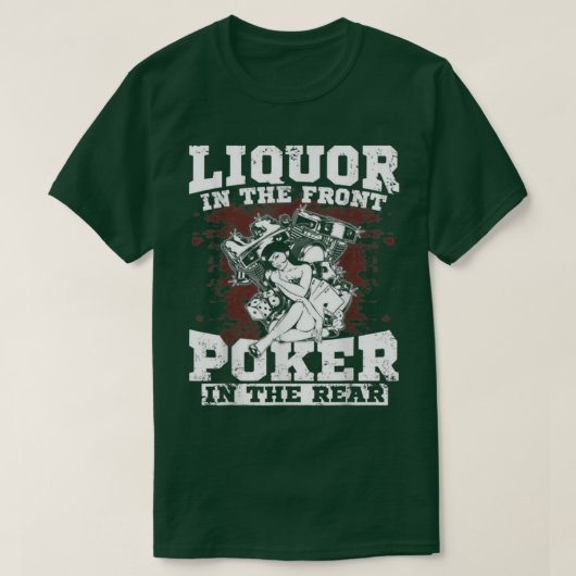 Liquor im vorderen Poker hinten 1026 T-Shirt (Design vorne)