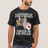 Liquor im vorderen Poker hinten _1 T-Shirt (Vorderseite)