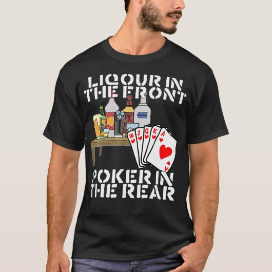 Liquor im vorderen Poker hinten _1  T-Shirt (Vorderseite)