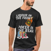 Liquor im vorderen Poker hinten _2 T-Shirt (Vorderseite)