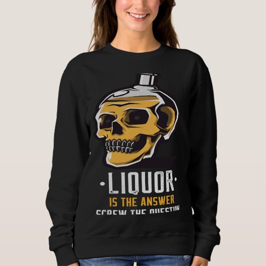 Liquor is the Answer Skull Graphic Sweatshirt (Vorderseite)