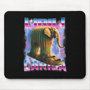 Lirili-larila Italienischer-Hirnschmalz Lustige Ge Mousepad
