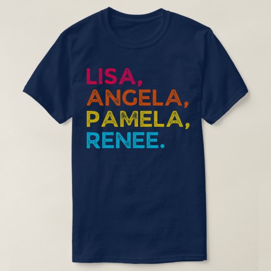 Lisa Angela Renee T-Shirt (Design vorne)