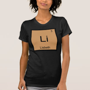 Lisbeth Name Chemistry Element Periodic Table T-Shirt