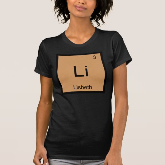 Lisbeth Name Chemistry Element Periodic Table T-Shirt (Vorderseite)