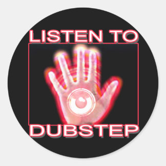 LISTEN NACH DUBSTEP RUNDER AUFKLEBER