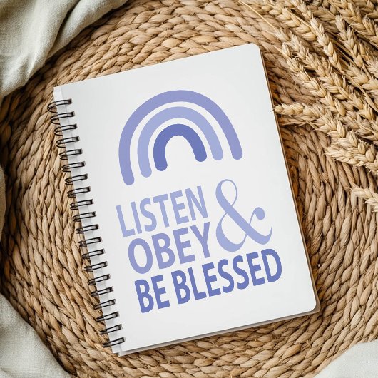Listen Obey and Be Blessed Notizblock