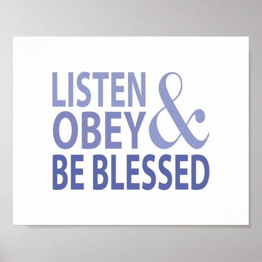 Listen Obey and Be Blessed Poster (Vorne)