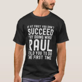 Listen To Raul Joke T-Shirt (Vorderseite)