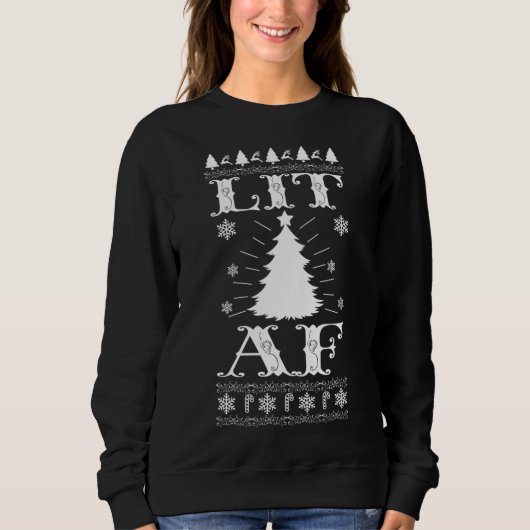 Lit AF Ugly Christmas Sweater Funny Tree Lights Sweatshirt (Vorderseite)