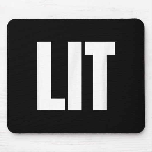 Lit Funny Bold Text Word Spaß Sprichwort Mousepad (Vorne)