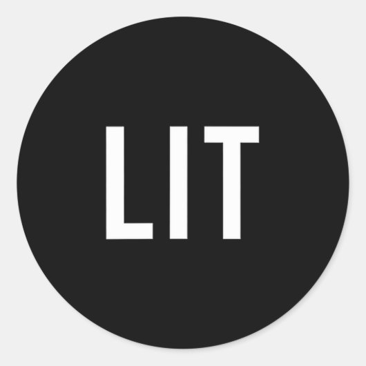 Lit Funny Slang For A Fun Party  Runder Aufkleber (Vorderseite)