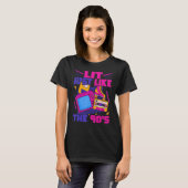 Lit Just Like The 90s 90s Aesthetic Nostalgia 199 T-Shirt (Vorne ganz)