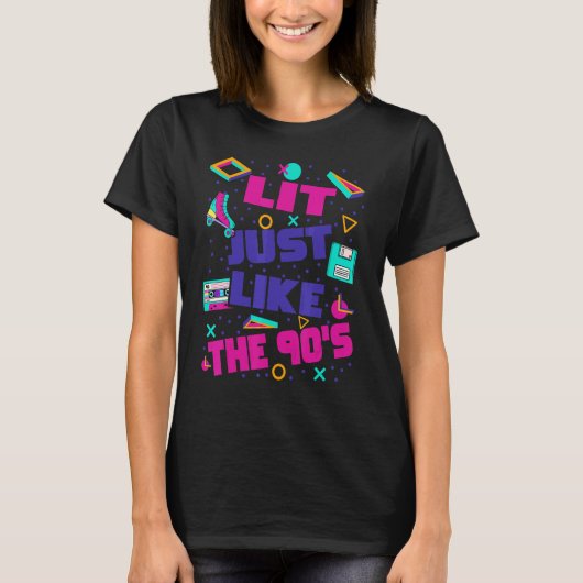 Lit Just Like The 90s 90s Aesthetic Nostalgia 199 T-Shirt (Vorderseite)