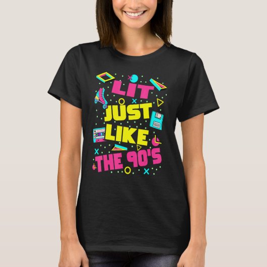 Lit Just Like The 90s 90s Aesthetic Nostalgia 199 T-Shirt (Vorderseite)