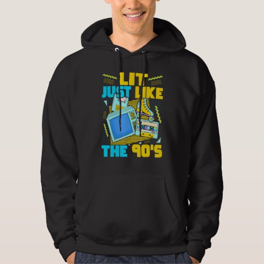 Lit Just Like The 90s 90s Aesthetic Nostalgia 19 Hoodie (Vorderseite)