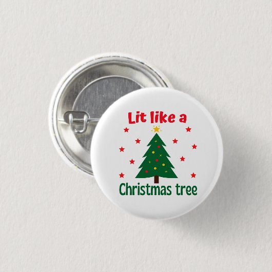 Lit like a Christmas Tree Christmas Button (Vorne & Hinten)