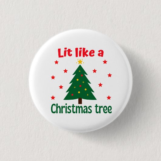 Lit like a Christmas Tree Christmas Button (Vorderseite)