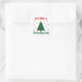 Lit like a Christmas Tree Christmas Quadratischer Aufkleber (Tasche)