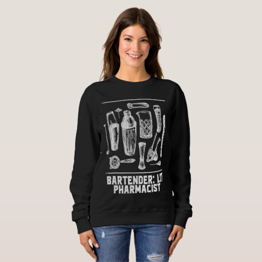 Lit Pharmacist  Bartender Humor Bartending Profess Sweatshirt (Vorne ganz)