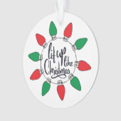 Lit Up like Christmas Art Weihnachtszitate Graphic Ornament (Vorderseite)