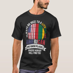 Litauisch Amerikaner Wir kennen Orte, wo Litauen T-Shirt