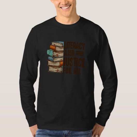 Literacy & A Justice For That All Reading Book Lib T-Shirt (Vorderseite)