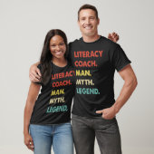 Literacy Coach Man Myth Legend  1 T-Shirt (Unisex)