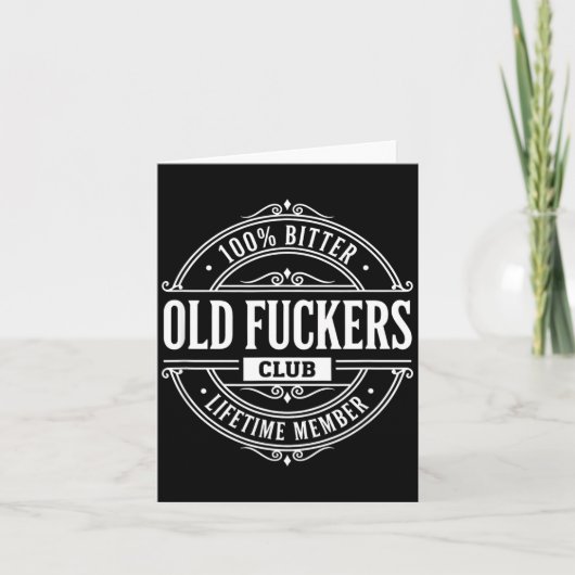 Literary Humor 100% Bitter Old Forers Club Lifetim Karte (Vorderseite)