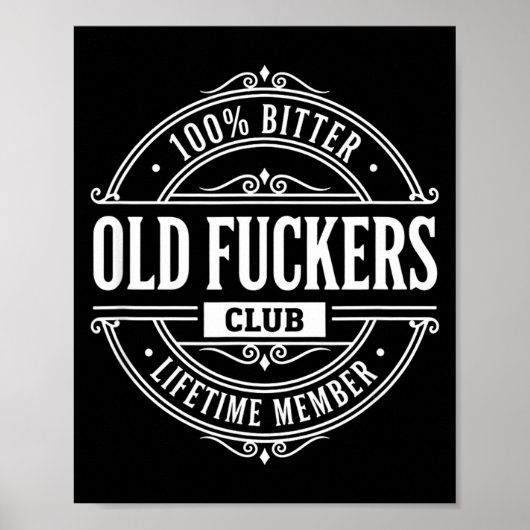Literary Humor 100% Bitter Old Forers Club Lifetim Poster (Vorne)