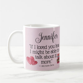 Literaturbuch-Lover-Geschenk Jane Austen Liebe Zit Kaffeetasse