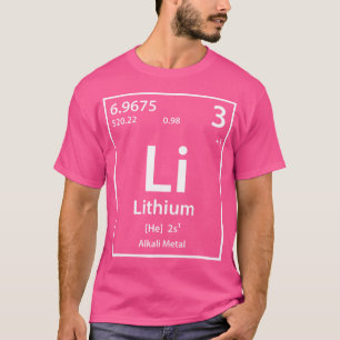 Lithium Periodische Tabelle der Elemente T-Shirt