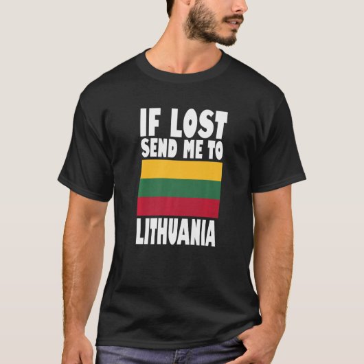 Lithuania Flag Design If lost send me to Lithuani T-Shirt (Vorderseite)