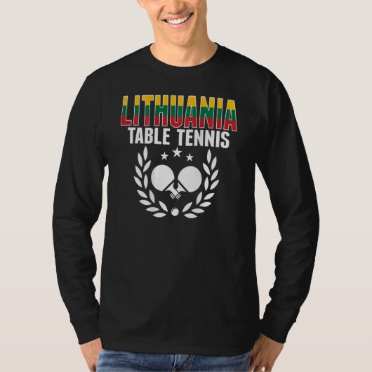 Lithuania Ping Pong Lithuanian Table Tennis Supp T-Shirt (Vorderseite)