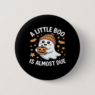 Little Boo ist fast fällig Halloween Schwangerscha Button