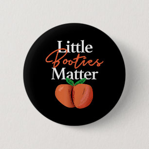 Little Booties Matter T-Shirt Lustige Hip-Hop Klei Button