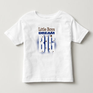 Little Boys Dream Big Kleinkind T-shirt