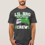 Little Brother Birthday Crew Garbage Truck Family T-Shirt<br><div class="desc">Little Brother Birthday Crew Garbage Truck Familie Matching 1820 .</div>