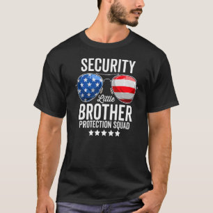 Little Brother Protection Squad Big Brother Secur T-Shirt